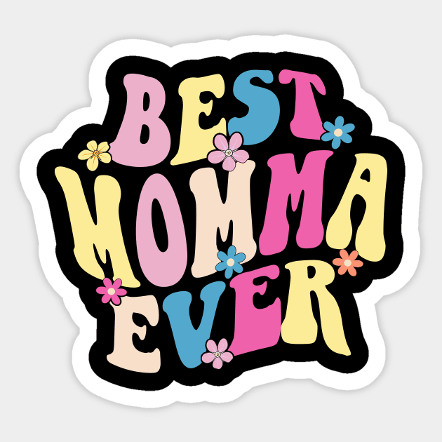 momma best momma ever Sticker by Bagshaw Gravity